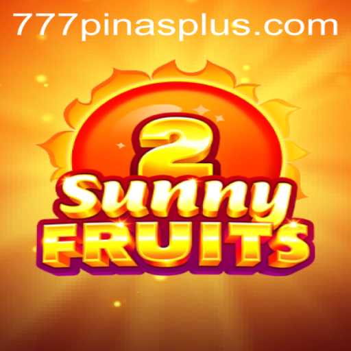 Exploring SunnyFruits2: An Exciting Journey into the World of 777pinas